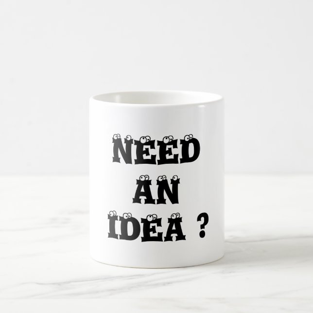 TAZA DE CAFÉ ¿NECESITA UNA IDEA? (Centro)