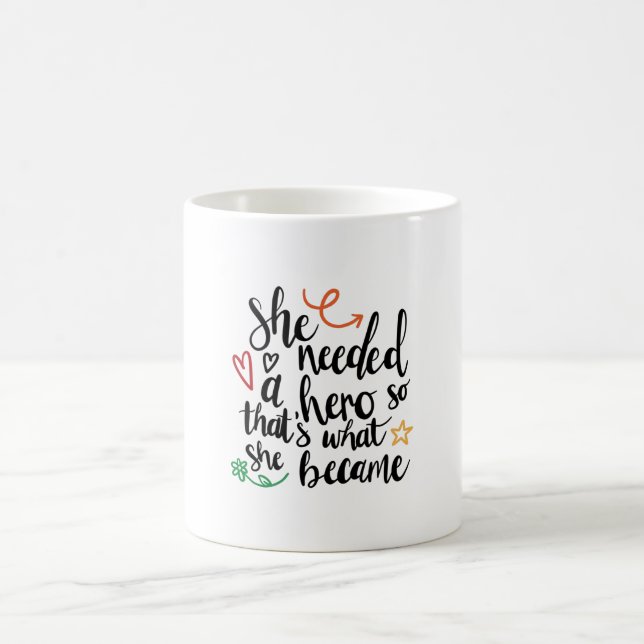 Taza De Café Necesitaba un héroe (Centro)