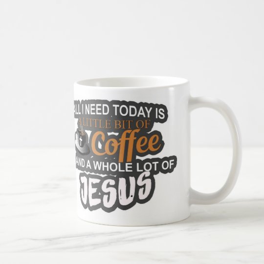 TAZA DE CAFÉ NECESITAMOS A UNA PORCIÓN ENTERA DE JESÚS