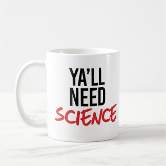Taza De Café Necesitarás ciencia