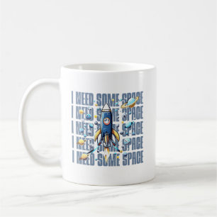 Taza De Café Necesito algo de espacio, juguetón diseño divertid