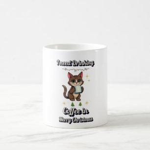 Taza De Café Necesito beber café en la taza navideña