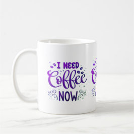 Taza De Café Necesito Café Ahora Mug | Personalizado Ceramic Co