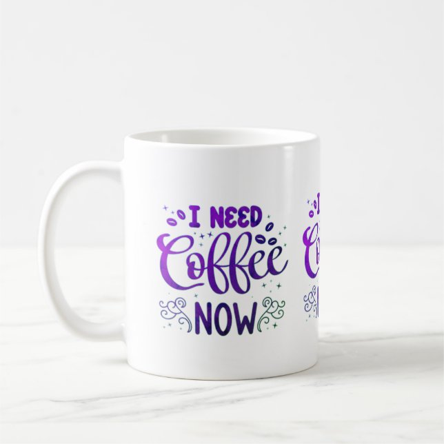 Taza De Café Necesito Café Ahora Mug | Personalizado Ceramic Co (Izquierda)
