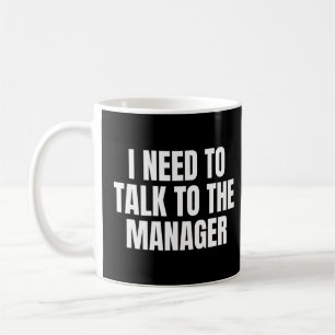 Taza De Café Necesito Hablar Con El Director Del Chiste De Disf