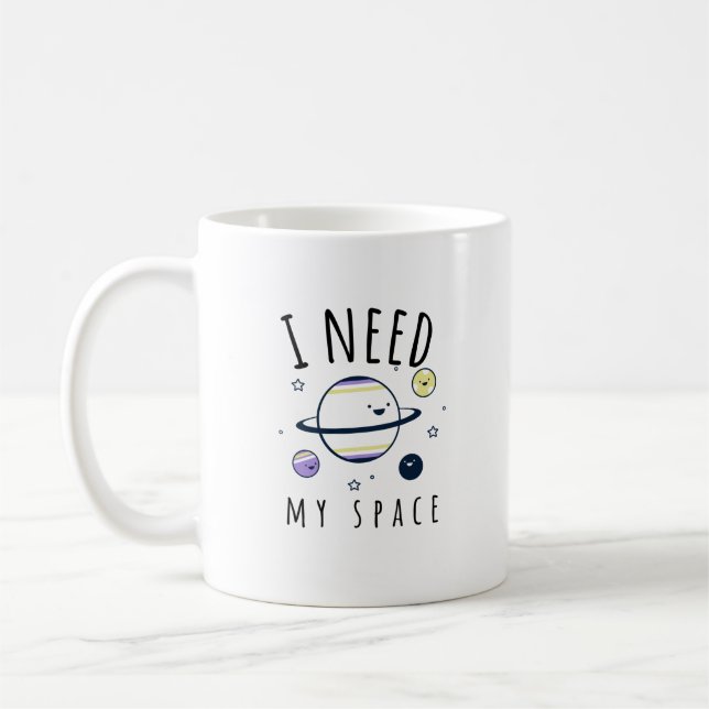 Taza De Café Necesito Mi Astronomía Espacial Pùn (Izquierda)