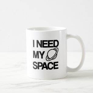 Taza De Café Necesito mi espacio - diseño divertido