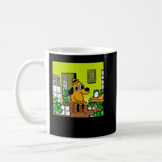 Taza De Café Needed Gifts This Is Fine Meme Dog And Toilet Pape