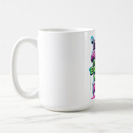 Taza De Café Negrita Cita divertida Neon Graffiti Design