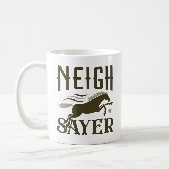 Taza De Café Neigh Sayer (Izquierda)