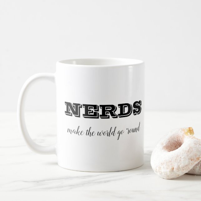 Taza De Café NERDS hacen que el mundo gire (Con donut)
