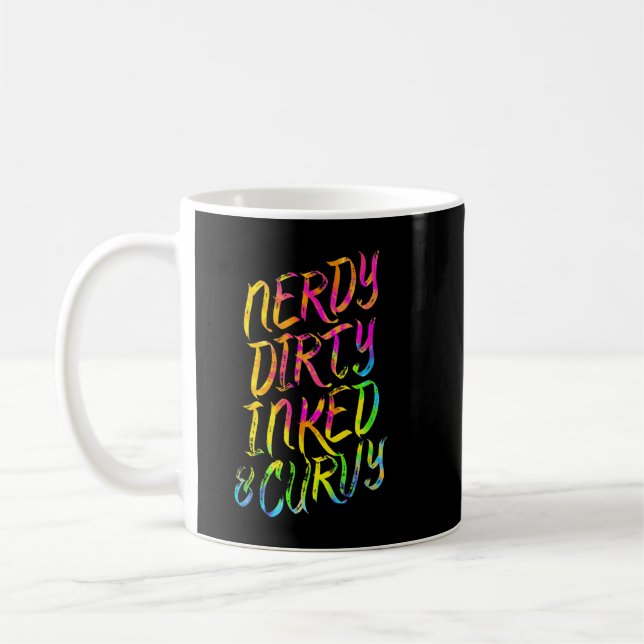 Taza De Café Nerdy Dirty Inked & Curvy - Tattoo Woman Chica Ner (Izquierda)