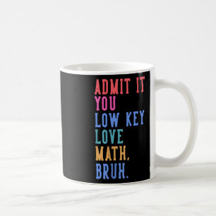 Taza De Café Nerdy Math Admite Que Eres Una Matemática De Amor 