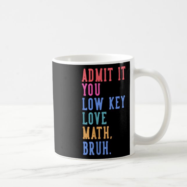 Taza De Café Nerdy Math Admite Que Eres Una Matemática De Amor  (Derecha)