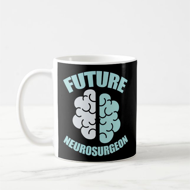 Taza De Café Neurocirujano futuro Cirugía de cirujanos cerebral (Izquierda)