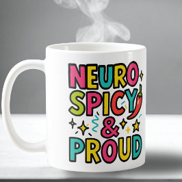 Taza De Café Neurospicy and Proud – Bright Neurodivergent Pride