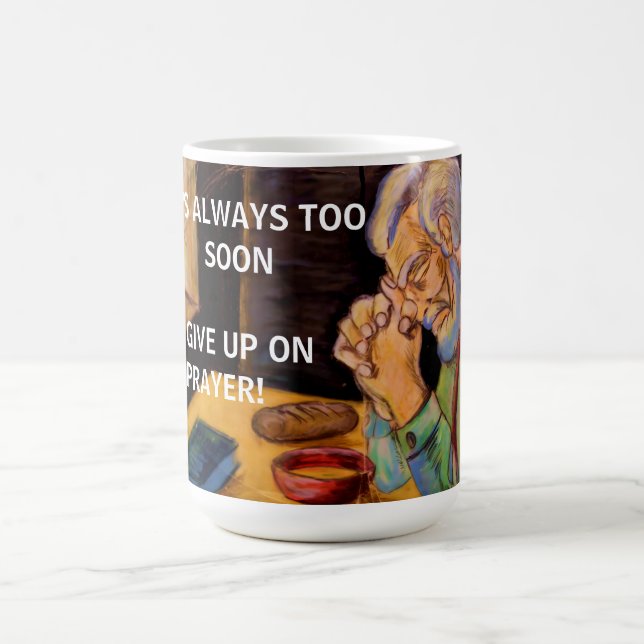 TAZA DE CAFÉ NEVER GIVE UP ON PRAYER  (Centro)