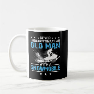 Taza De Café Never underestimate an old man with a snowmobile