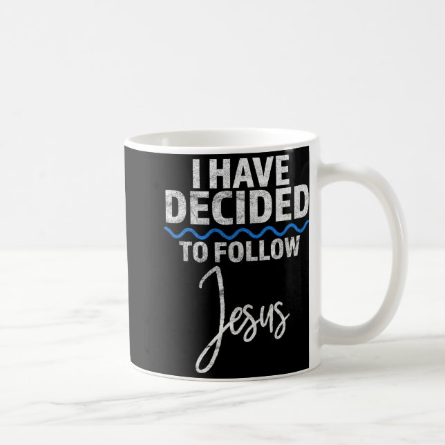 Taza De Café New Believer I Have Decided To Follow Jesus In Bap (Derecha)
