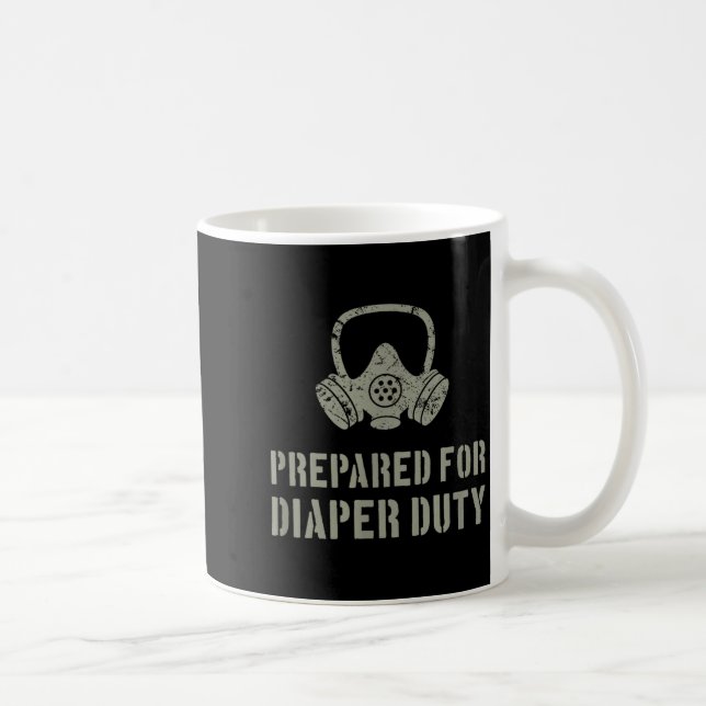 Taza De Café New Dad Prepared For Diaper Duty Funny Small  (Derecha)