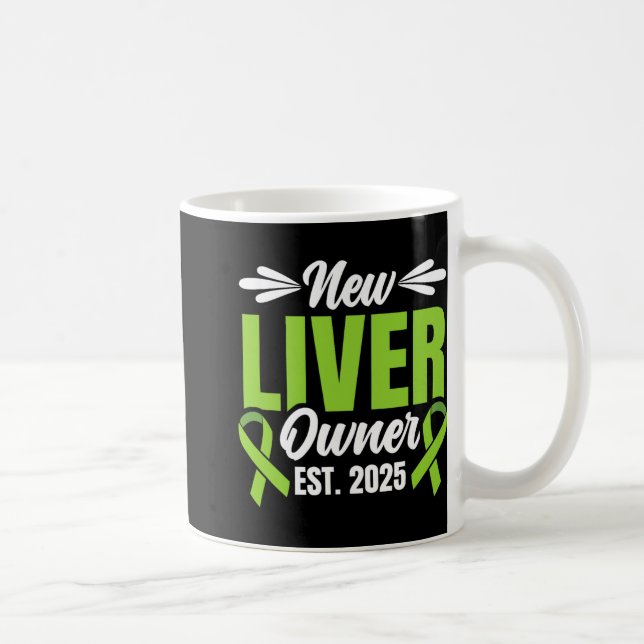 Taza De Café New Liver Owner Est. 2025 - Liver Transplant Recie (Derecha)