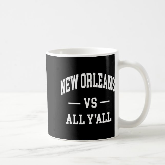 Taza De Café New Orleans Vs All Y'all - Throwback Design - Clic (Derecha)