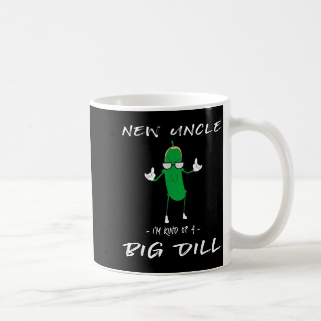 Taza De Café New Uncle I'm Kind Of A Big Dill Funny Ckle Pun  (Derecha)