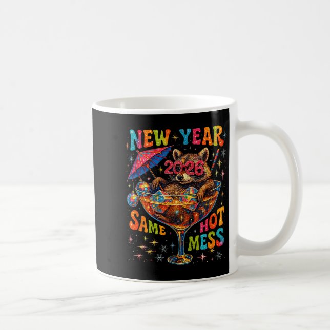 Taza De Café New Year 2026 Same Hot Mess Funny Raccoon Gift  (Derecha)