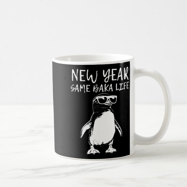 Taza De Café New Year Same Baka Life Funny Penguin Joke  (Derecha)