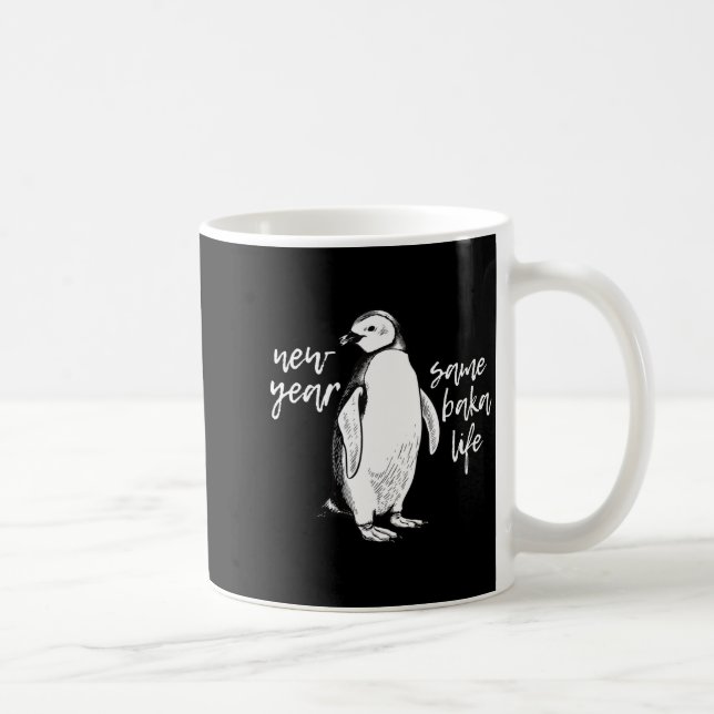 Taza De Café New Year Same Baka Life Funny Penguin Joke  (Derecha)