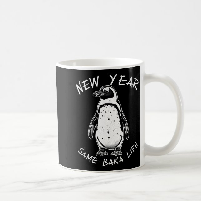 Taza De Café New Year Same Baka Life Funny Penguin Meme  (Derecha)