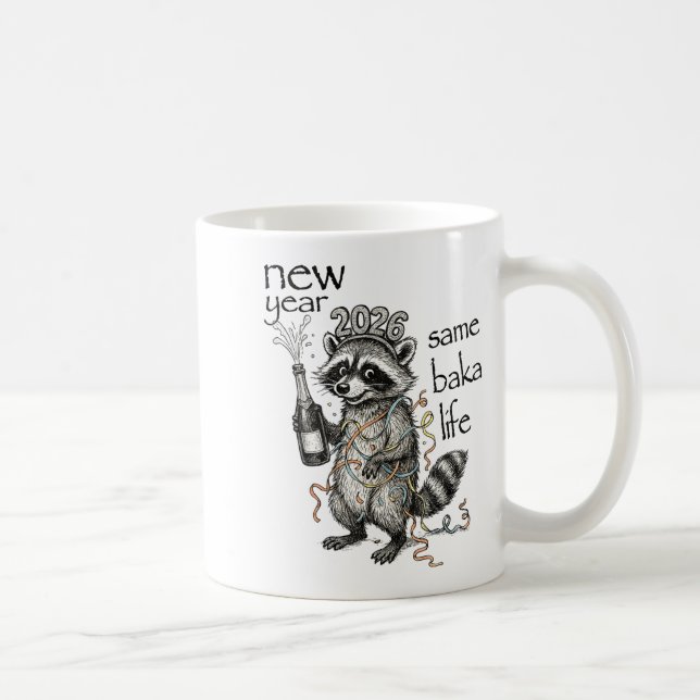 Taza De Café New Year Same Baka Life Funny Raccoon New Year's E (Derecha)
