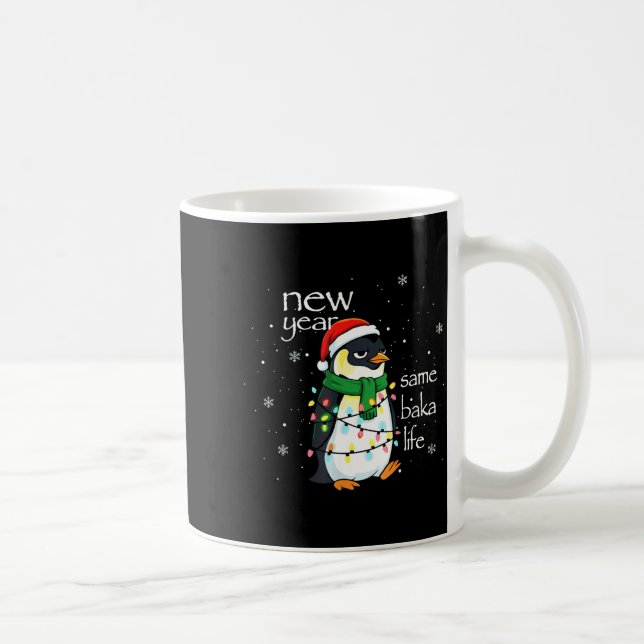 Taza De Café New Year Same Baka Life Penguin New Year Sarcastic (Derecha)