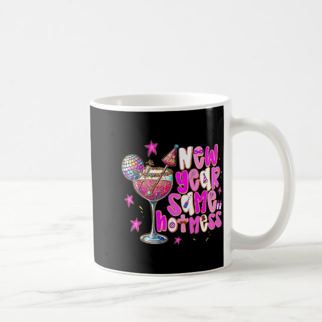 Taza De Café New Year Same Hot Mess Martini Tail New Year Women (Derecha)