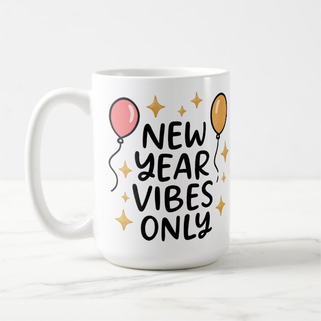 Taza De Café "New Year Vibes Only" Coffee Mug (Izquierda)