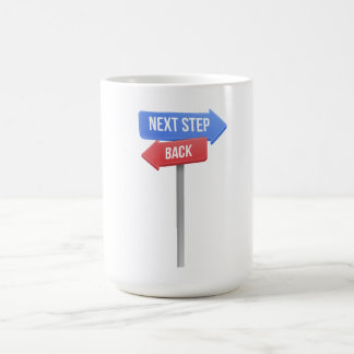 Taza De Café Next Step or Back – Direction Sign Motivational 