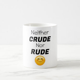 Taza De Café Ni grosero ni grosero café