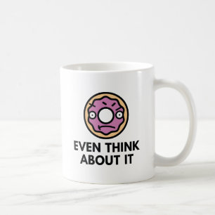 Taza De Café Ni siquiera lo pienses