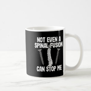 Taza De Café Ni siquiera una fusión espinal puede detenerme Cir