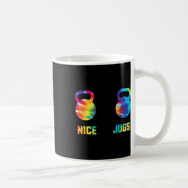 Taza De Café Nice Jugs Funny Kettlebell Breast Gym Humor Tie Dy (Derecha)