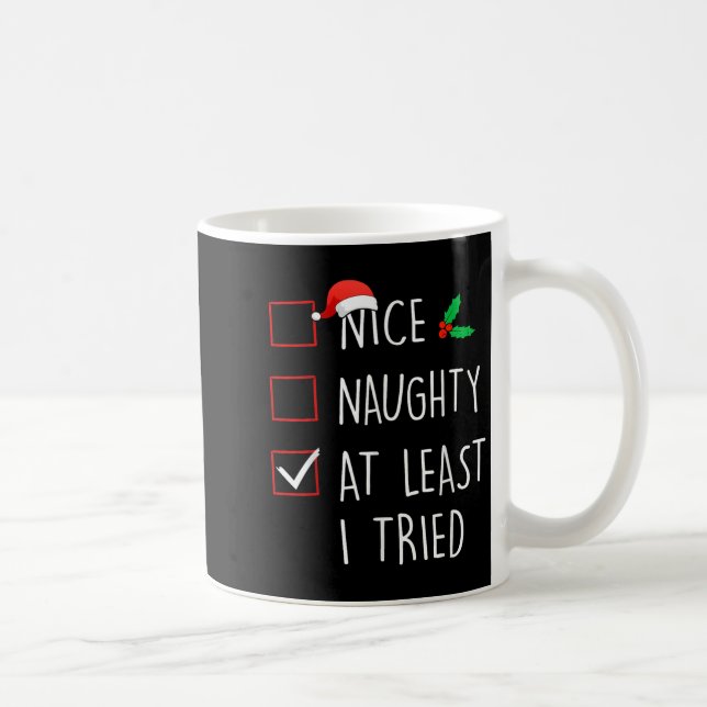 Taza De Café Nice Naughty At Least I Tried Christmas Family Mat (Derecha)