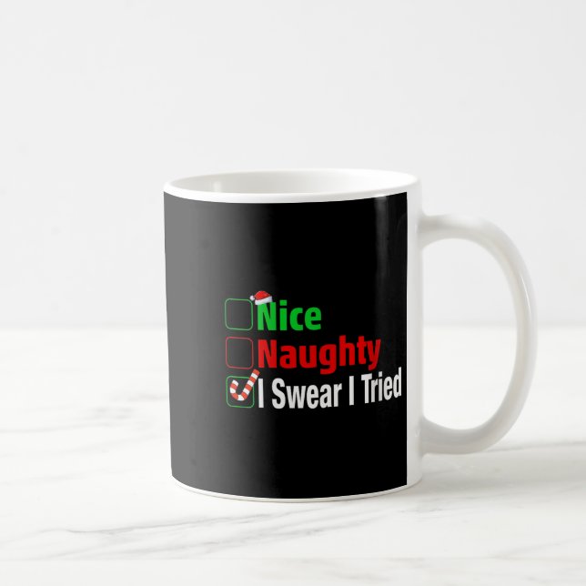 Taza De Café Nice Naughty I Swear I Tried Funny Christmas V-nec (Derecha)