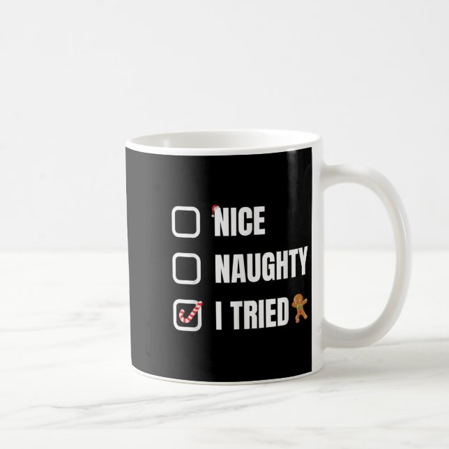 Taza De Café Nice Naughty I Tried, Santa's Naughty List Funny C (Derecha)