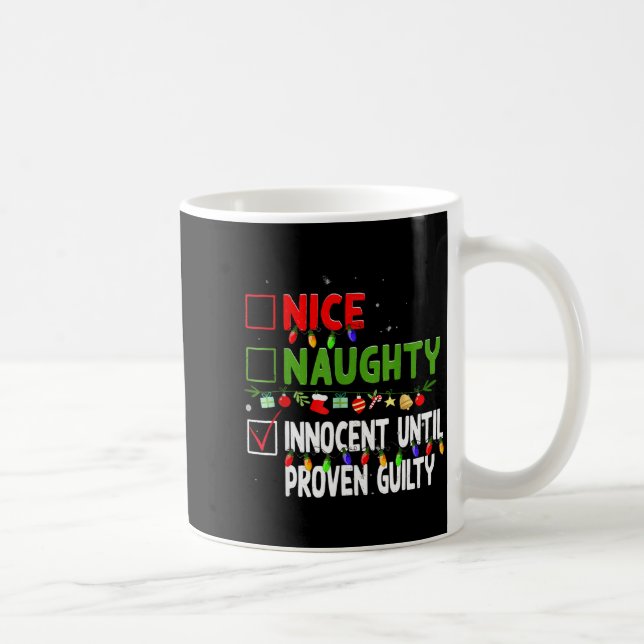 Taza De Café Nice Naughty Innocent Until Proven Guilty Family C (Derecha)