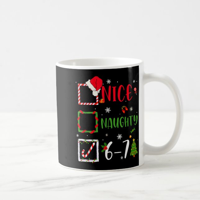 Taza De Café Nice Naughty List 67 Christmas Brainrot Funny 6-7  (Derecha)