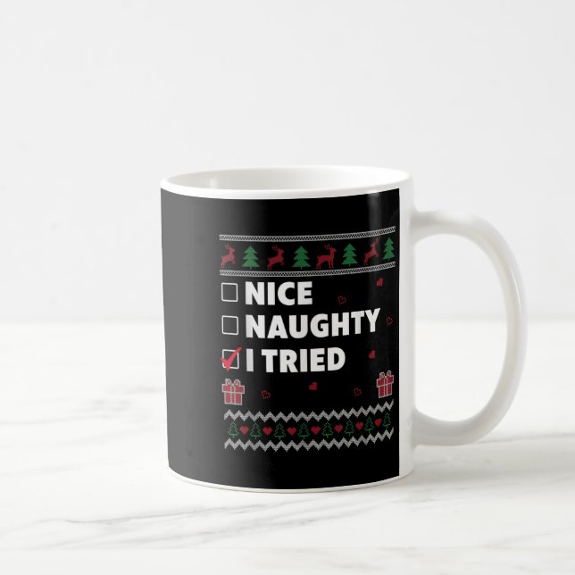 Taza De Café Nice Naughty List Ugly Christmas Design Funny I Tr (Derecha)