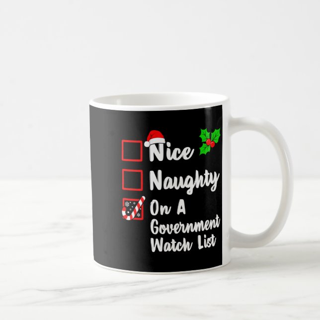 Taza De Café Nice Naughty On A Government Watch List Christmas  (Derecha)