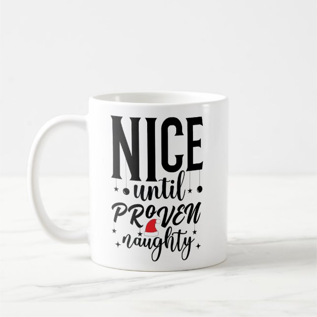 Taza De Café Nice Until Proven Naughty Santa (Izquierda)