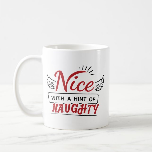 Taza De Café Nice With A Hint Of Naughty (Izquierda)