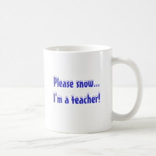 Taza De Café ¡Nievo por favor… soy profesor!